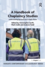 A Handbook of Chaplaincy Studies : Understanding Spiritual Care in Public Places - Book