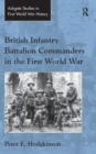 British Infantry Battalion Commanders in the First World War - Book