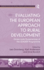 Evaluating the European Approach to Rural Development : Grass-roots Experiences of the LEADER Programme - Book