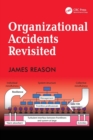 Organizational Accidents Revisited - Book