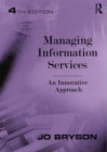 Managing Information Services : An Innovative Approach - Book