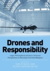 Drones and Responsibility : Legal, Philosophical and Socio-Technical Perspectives on Remotely Controlled Weapons - Book