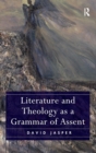 Literature and Theology as a Grammar of Assent - Book