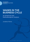 Wages in the Business Cycle : An Empirical and Methodological Analysis - Book