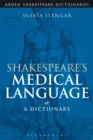 Shakespeare's Medical Language: A Dictionary - Book