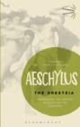 The Oresteia : Agamemnon, The Libation Bearers and The Eumenides - Book