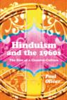 Hinduism and the 1960s : The Rise of a Counter-Culture - eBook