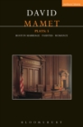 Mamet Plays: 5 : Boston Marriage; Dr Faustus; Romance - eBook