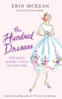 The Hundred Dresses : The Most Iconic Styles of Our Time - eBook