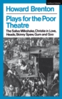 Plays For The Poor Theatre : The Saliva Milkshake; Christie in Love; Heads; Skinny Spew; Gum and Goo - eBook