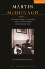 McDonagh Plays: 1 : The Beauty Queen of Leenane; A Skull in Connemara; The Lonesome West - eBook