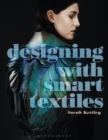 Designing with Smart Textiles - Book