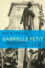 Gabrielle Petit : The Death and Life of a Female Spy in the First World War - eBook