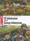 US Infantryman vs German Infantryman : European Theater of Operations 1944 - eBook