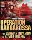 Operation Barbarossa : The German Invasion of Soviet Russia - eBook