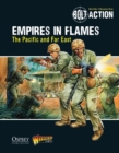 Bolt Action: Empires in Flames : The Pacific and the Far East - Book