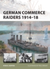German Commerce Raiders 1914–18 - eBook