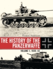 The History of the Panzerwaffe : Volume 1: 1939 42 - eBook