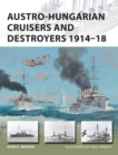 Austro-Hungarian Cruisers and Destroyers 1914-18 - Book