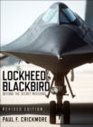 Lockheed Blackbird : Beyond the Secret Missions (Revised Edition) - Book