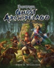 Frostgrave: Ghost Archipelago : Fantasy Wargames in the Lost Isles - Book