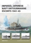 Imperial Japanese Navy Antisubmarine Escorts 1941-45 - eBook