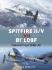 Spitfire II/V vs Bf 109F : Channel Front 1940 42 - eBook