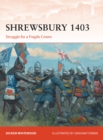 Shrewsbury 1403 : Struggle for a Fragile Crown - Book