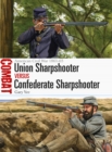Union Sharpshooter vs Confederate Sharpshooter : American Civil War 1861-65 - Book