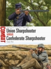 Union Sharpshooter vs Confederate Sharpshooter : American Civil War 1861–65 - eBook