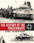 The History of the Panzerwaffe : Volume 3: The Panzer Division - eBook