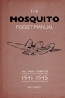 The Mosquito Pocket Manual : All Marks in Service 1941–1945 - eBook