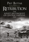 Retribution : The Soviet Reconquest of Central Ukraine, 1943 - Book