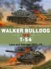 Walker Bulldog vs T-54 : Laos and Vietnam 1971-75 - Book