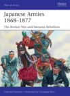 Japanese Armies 1868-1877 : The Boshin War and Satsuma Rebellion - Book