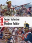 Texian Volunteer vs Mexican Soldier : The Texas Revolution 1835 36 - eBook