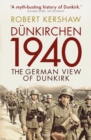 D nkirchen 1940 : The German View of Dunkirk - eBook