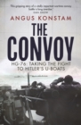 The Convoy : HG-76: Taking the Fight to Hitler's U-boats - eBook
