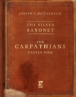 The Silver Bayonet: The Carpathians: Castle Fier - eBook