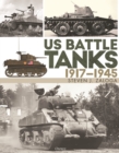 US Battle Tanks 1917–1945 - Book