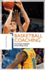 Basketball Coaching : Putting Theory into Practice - eBook