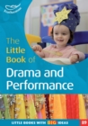 The Little Book of Drama and Performance - Book