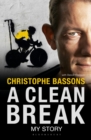 A Clean Break : My Story - Book