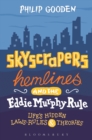 Skyscrapers, Hemlines and the Eddie Murphy Rule : Life's Hidden Laws, Rules and Theories - Book