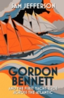 Gordon Bennett and the First Yacht Race Across the Atlantic - Book