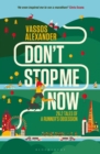 Don't Stop Me Now : 26.2 Tales of a Runner's Obsession - Book