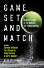 Game, Set and Match : Secret Weapons of the World's Top Tennis Players - Book
