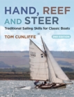 Hand, Reef and Steer 2nd edition : Traditional Sailing Skills for Classic Boats - Book