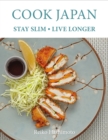 Cook Japan, Stay Slim, Live Longer - Book