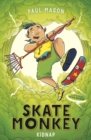 Skate Monkey: Kidnap - eBook